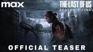 The Last Of Us Session 2 (2025) - Official Teaser | Max & HBO Original | Warner Bros. | (4K)