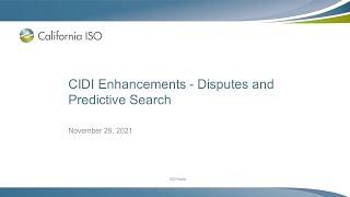 Nov 29, 2021 - CIDI Enhancements - Disputes and Predictive Search