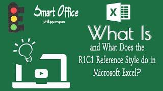 What is and What Does the R1C1 Reference Style Do In Microsoft Excel?