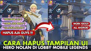 CARA HAPUS TAMPILAN UI NOLAN DI LOBBY MOBILE LEGENDSCARA MERUBAH TAMPILAN UI MOBILE LEGENDS TERBARU