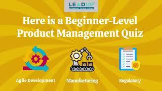 Product Management Quiz for Beginners #3 | Agile, Manufacturing & Compliance | LEADUP