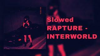 RAPTURE - INTERWORLD (Slowed & Reverb) | Socka Beatz