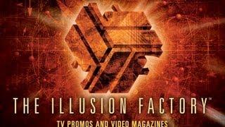 Illusion Factory Television Promo and Video Magazine Sampler Reel - Post Production Services