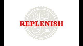 How to pronounce REPLENISH | Meaning of REPLENISH and usage (with examples).