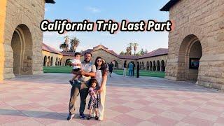 California Trip Last Part | Emotional | Back to home | visited Stanford University | Golden bridge