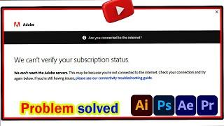 Adobe we can't Verify your subscription status(problem solved) || Adobe Ai, Ps, Pr, Au #mhdanishtech