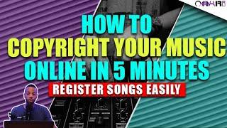 How To Copyright Your Music Online In 5 Minutes | Register Songs Easily