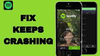 How To Fix And Solve Keeps Crashing On Spotify App | Easy Fix