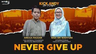 Kick Andy - Never Give Up [FULL]