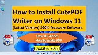 How to Install Cute PDF Writer on Windows 11 !! 100 % Free Download !! How its work's !! Make PDF !!