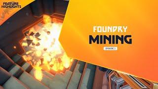 Voxels & Mining in FOUNDRY: Navigate the underground | Feature Highlight #2