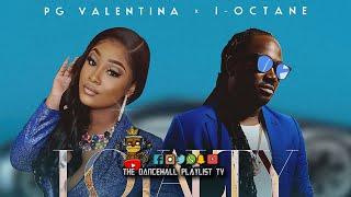 PG Valentina x I-Octane - Loyalty (Clean) 2021