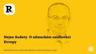 Nejen Sudety. Německé osidlování Evropy sahá do dávných dějin | Romancov a spol.