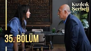 Kızılcık Şerbeti 35. Bölüm  @showtv