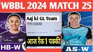 HB-W vs AS-W Dream11 Prediction Today Match, Fantasy Cricket Tips, Pitch Report - WBBL 10, Match 25