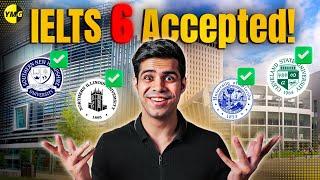 Top Universities Accepting IELTS 6 & 6.5 Bands