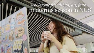 midterms grind, wholesome friendships, & art | nus vlog