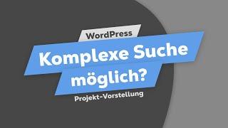 Größter Nachteil von WordPress | Komplexe Suchen