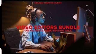 Video Editors Bundle: The Ultimate Video Editing Pack | Top Video Editing Assets