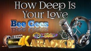 How Deep is Your Love - BEE GEES - KARAOKE 