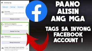 PAANO TANGGALIN ANG MGA TAGS SA FACEBOOK ACCOUNT MO | TIPS AND GUIDE 2022