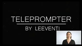 Leeventi Teleprompter 5.0 - In Action