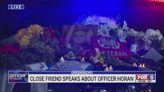 Longtime friend remembers fallen Greensboro Officer Michael Horan