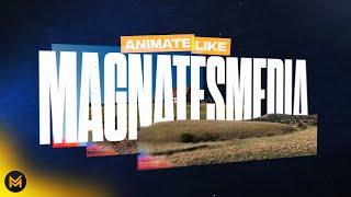 How To Animate Like MagnatesMedia - After Effects Tutorial