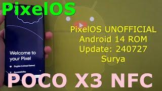 PixelOS UNOFFICIAL for Poco X3 Android 14 ROM Update: 240727