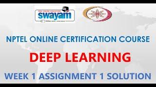 Deep Learning - IITKGP | NPTEL | Week 1 | Assignment 1 Solution | Jan 2021