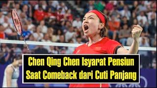 Chen Qing Chen Isyarat Pensiun Saat Comeback dari Cuti Panjang