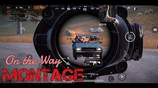 On the Way - Montage | Pubg Mobile | 4 Finger Gyro | Toxy Gaming