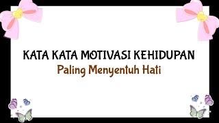 KATA KATA MOTIVASI KEHIDUPAN || KATA KATA MOTIVASI