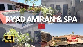 Marrakesh  Ryad Amiran & Spa Hotel ⭐️⭐️⭐️⭐️