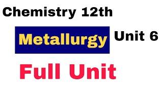 Metallurgy Full Revision Chemistry 12th Unit 6