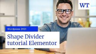 Shape Divider tutorial Elementor | Elementor shape divider tutorial 2021