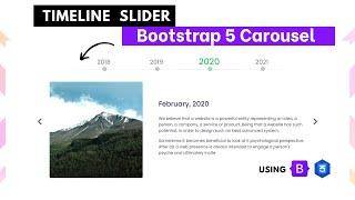 Creative Timeline Slider | Using Bootstrap5 Carousel | HTML, CSS , Jquery | #vishwebdesign