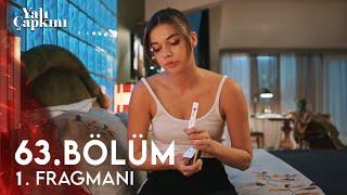 Yalı Çapkını 63. Bölüm 1. Fragmanı | Seyran Hamile olduğunu öğreniyor!