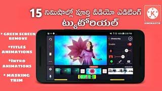 15 min Full Kinemaster Editing Tutorial in telugu