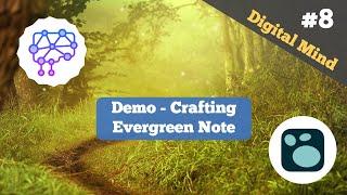 Demo - Crafting Evergreen/Permanent Notes in Logseq - Digital Mind #8
