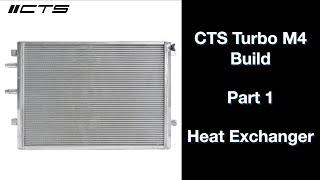 CTS Turbo M4 Build Part 1: Heat Exchanger