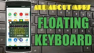 Feature of Gboard :: Google Best Keyboard, how to float your keyboard