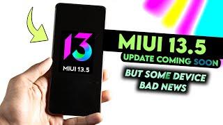 MIUI 13.5 Update Bad News Some Devices