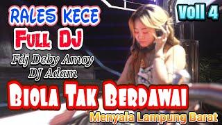 VOLL 4 | MENYALAA RALES KECE | PSR LAMPUNG BARAT | DJ BIOLA TAK BERDAWAI | DJ DEBY AMOY | DJ ADAM