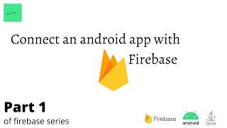 How to connect an android app with firebase for beginners || android studio || Firebase part 1