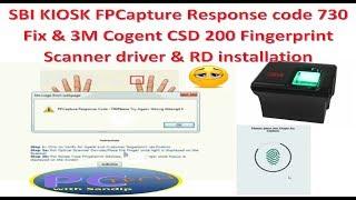 SBI KIOSK FPCapture Response code 730 Fix & 3M Cogent FP Scanner driver & RD installation in Bengali