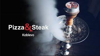 Рестораны Коблево  Где покурить кальян в Коблево  Ресторан Pizza & Steak