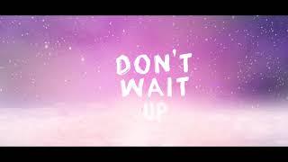 Erlandsson - Don't Wait Up (Lyric Video)