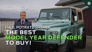 Paul Potratz Shares The Best Model Year Defender to Buy