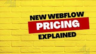 What Webflow Plan is Right For You? New Webflow Pricing Explained - 2023 Update